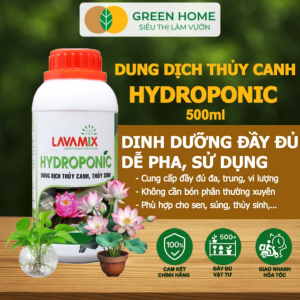 Dung Dịch Thủy Canh Greenhome Lavamix Chai 500ml Phân Bón Cây Thuỷ Sinh Hoa Sen An Toàn Cho Cá Tép Cảnh