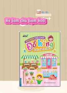 Sách - Sticker Trò chơi đồ hàng - Bé làm chủ tiệm hoa (dán hình siêu vui nhộn)