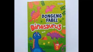 Buku Cerita Anak Bergambar Dongeng Fabel Dinosaurus Jilid 2