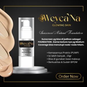 SUNSCREEN NATURAL FOUNDATION BY WEYCANA GLOWING SKINBIKIN GLOWING SEKETIKA