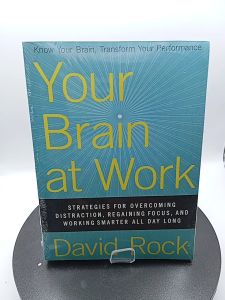 Your Brain At Work by David Rock