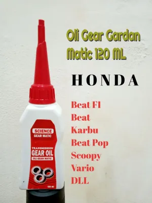 Oli Oil Gear Gardan 120 ML Buat Matic Honda (Merk Science) - PT. Sinar Nuansa Indonesia