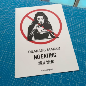 No Eating. Dilarang Makan. 禁止饮食. Premium Sticker Sign Notice Signage. Laminated Waterproof Scratch Resistant. Suitable for Indoor and Outdoor. Retro Special Unique Exclusive Design.