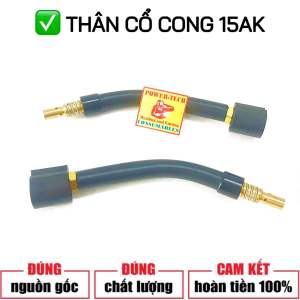 Cổ Cong 15AK  Thân Cong dùng cho Súng Hàn CO2  Mỏ hàn Mig MB15