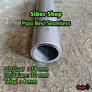 Pipa Besi Seamless 1.5 inchi | OD 38mm ID 30mm Tebal 4mm Panjang 10cm sampai 50cm | bisa request panjang