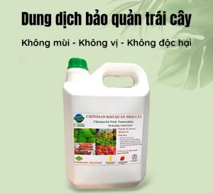 Dung Dịch Chitosan Bảo Quản Trái Cây – Giải Pháp Tự Nhiên Giữ Tươi Mới An Toàn Can 2L- Happy Home 4U
