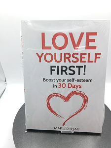 Love Yourself First!: Boost your self-esteem in 30 Days by Marc Reklau [High Quality Paperback]