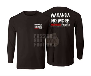 T-SHIRT KAOS WAKANDA NO MORE INDONESIA SELAMANYA LENGAN PANJANG