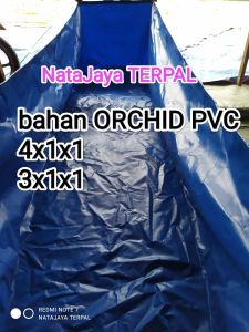 TERPAL KOLAM UKURAN 3x1x1 bahan Orchid PVC semikaret kualitas no.1
