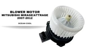 โบลเวอร์ มอเตอร์ มิตซูบิชิ มิราจ แอททราจ 2007 - 2012 BW0046 BLOWER MITSUBISHI MIRAGE ATTRAGE 07-12 12V พัดลมแอร์ โบเวอร์