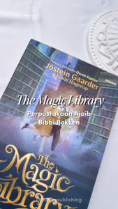 The Magic Library (Perpustakaan Ajaib Bibbi Bokken) - Jostein Gaarder & Klaus Hagerup | Novel Terjemahan