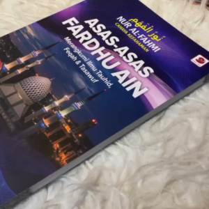 Nur Al-Fahmi: Asas-Asas Fardhu Ain