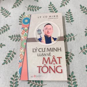 Sách - Lý Cư Minh Luận Về Mật Tông-Vanlangbooks