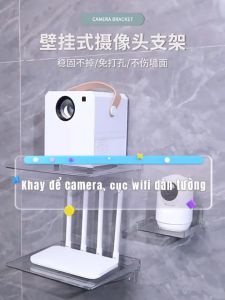 Giá Đỡ Camera IP Dán Tường Kệ Treo Wifi Gắn Tường Không Cần Khoan Nhựa Acrylic Trong Suốt