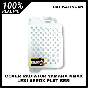TUTUP COVER RADIATOR PLAT BESI YAMAHA NMAX LEXI AEROX FREE BAUT