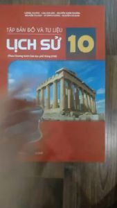 Tập bản đồ và tư liệu Lịch sử 10