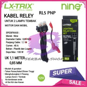 NINE LX TRIX KABEL RELEY LAMPU LED SOROT LED TEMBAK NINE  RL3 DAN RL5 HI LOW 2 SAMPAI 4 LAMPU SOROT MOBIL DAN MOTOR NINE LED