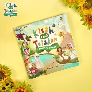 Kisah-Kisah Teladan dalam Al-Quran: Buku Anak Kekinian dari Ziyad Books
