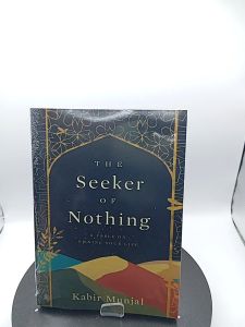The Seeker of Nothing: A fable on owning your life by Kabir Munjal[OEM Paperback]