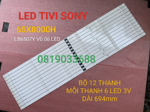 LED TIVI SONY 65X8000H MỚI 100% BỘ 12 THANH MỖI THANH 6 BÓNG 3V DÀI 694mm