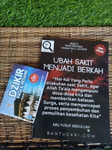 Buku Ubah Sakit Menjadi Berkah Uk A5 Bonus Buku Saku Dzikir Pagi dan Petang