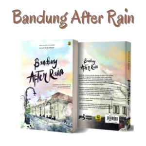Novel Bandung After Rain By Wulan Nur Amalia / R B