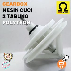 Gearbox Mesin Cuci Polytron 2 Tabung Gigi 10 Pully Lebar SMC