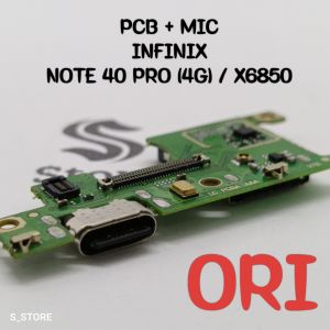 INFINIX NOTE 40 PRO (4G) / X6850 ORI + IC CONNECTOR CHARGER PAPAN KONEKTOR CAS INFINIX NOTE 40 PRO (4G)