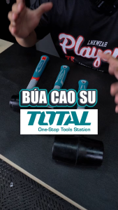 Búa cao su TOTAL đầu búa không bắn tia lửa tay cầm bằng nhựa sợi thủy tinh thiết kế độc đáo