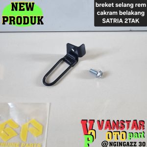 breket penahan selang rem cakram BELAKANG satria 2tak