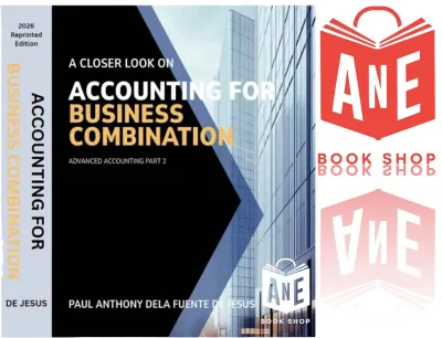 AUTHENTIC 2026 Edition A Closer Look on Business Combination by Paul Anthony de Jesus