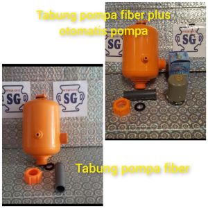 Tabung Pompa Fiber  Plus Otomatis Pompa