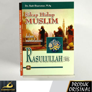 Buku - Sikap Hidup Muslim dalam Meneladani Rasulullah ﷺ - Drs. Badri Khaeruman M. Ag - Penerbit Pustaka Setia - Mimbookstore