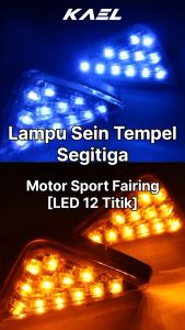 Lampu Sein Segitiga 12 Titik LED Biru Kuning Motor Sport Fairing Ninja R RR & GSX & R15 & R25 & CBR 150-250 Sen Sign Ritting Riting Reting Retting Tempel Segi Tiga