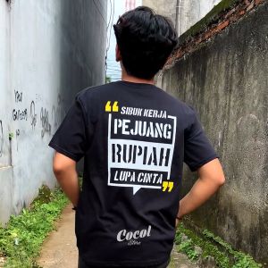 Cocol Store - Kaos Pejuang Rupiah Sibuk Kerja Lupa Cinta - Kaos Pekerja - Bahan Katun Combed 20s Pria Dan Wanita