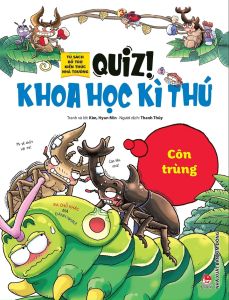 Quiz! Khoa Học Kì Thú: Côn Trùng (Tái Bản 2024)