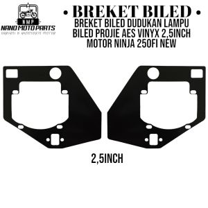 Breket Biled Dudukan Lampu Biled Projie VINYX AES 25INCH MOTOR NINJA 250FI New