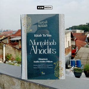 Kitab Taklim Muntakhab Ahadits Tuntunan Sifat Sifat Mulia Para Sahabat Nabi SAW - Syaikh Muhammad Yusuf Al Kandahlawi