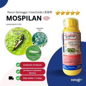ACM Mospilan 3% EC 500ml Racun Kutu Trip Bena Perang Lalat Putih Terung Acetamiprid 3% Insecticide Thrips Leafhopper White Fly Eggplant 杀虫剂 蓟马 叶蝉 白蝇