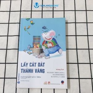 Sách - Lấy Cát Dát Thành Vàng-Vanlangbooks