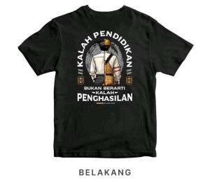 kaos unisek t-shirt kalah pendidikan bukan berati kalah penghasilan kaos kata kata  sobat ngarit kaos viral kaos peria wanita