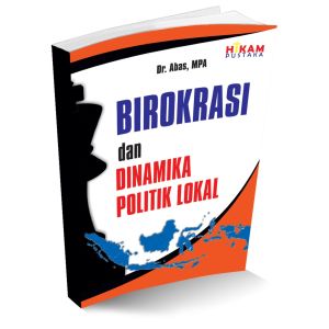 Buku sospol  SOSIAL POLITIK Birokrasi dan Dinamika Politik Lokal
