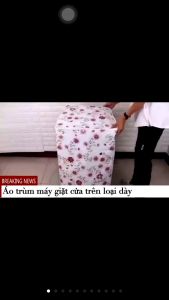 Trùm máy giặt cửa TRƯỚC - NGANG chống bụi bẩn chống trầy xướt bảo vệ máy như mới
