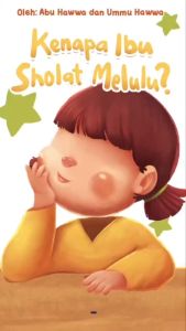 Family Buku Anak Boardbook Kenapa Ibu Sholat Melulu Haum Publishing / Buku Edukasi Anak / Buku Anak Balita