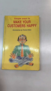 Simple Way to Make Your Customer Happy by Promod Batra| self-help and business management | old unused book
