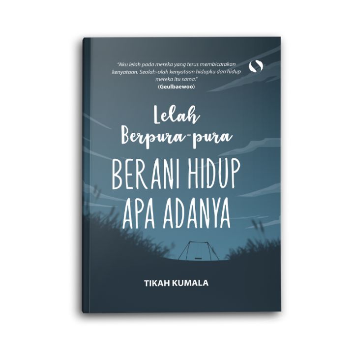 Buku Motivasi Psikologi Lelah Berpura - pura Berani Hidup Apa Adanya Pengembangan Diri Novel Self Improvement Inspirasi