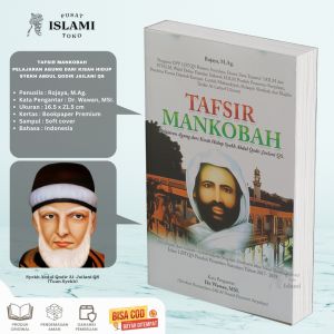 Tafsir Manqobah Pelajaran Agung dari Kisah Hidup Syekh Abdul Qadir Jaelani QS