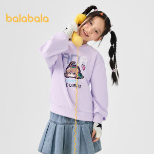แขนยาว Hoodie ของเด็กผู้หญิง Balabala 2024ชุดฤดูใบไม้ร่วงใหม่เสื้อพิมพ์ลายเด็ก