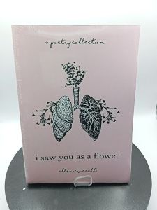 I Saw You As A Flower by Ellen Allbrey Everett[OEM Paperback]