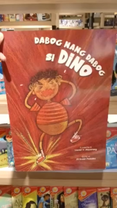 Dabog Nang Dabog si Dino | Kuwento ni Lauren V. Macaraeg | Guhit ni Jill Arwen Posadas (BIG BOOK)